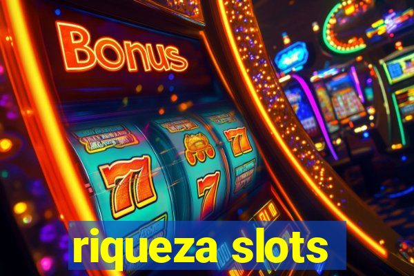 riqueza slots